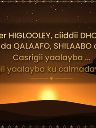 Ururtii reer HIGLOOLEY, ciiddii DHOOBAWEYN, Cur-curada QALAAFO, SHILAABO oo cir helay Casrigii yaalayba ... Casrigii…